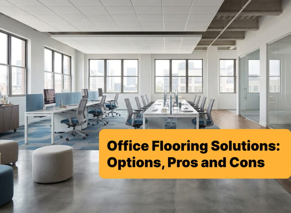 Office Flooring Solutions Options, Pros and Cons Edmonton